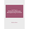 Handbook of Polyhydroxyalkanoates (Bioengineering Essentials) - Hardcover