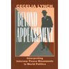 Beyond Appeasement: Interpreting Interwar Peace Movements in World Politics - Paperback