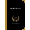The Chess Openings - Paperback