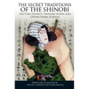 The Secret Traditions of the Shinobi: Hattori Hanzo's Shinobi Hiden and Other Ninja Scrolls - Paperback