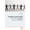 Ella Baker and the SNCC - Paperback