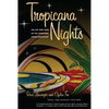 Tropicana Nights: The Life and Times of the Legendary Cuban Nightclub - Paperback