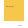 Wilde's Summer Rose - Paperback