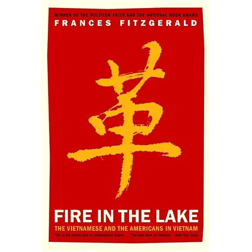 Fire in the Lake: The Vietnamese and the Americans in Vietnam - Paperback