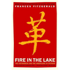 Fire in the Lake: The Vietnamese and the Americans in Vietnam - Paperback