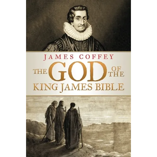 The God of the King James Bible - Paperback