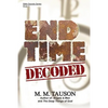End Time Decoded - Paperback