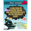 Tyler Joseph: Flying High to Success, Weird and Interesting Facts on Twenty One Pilots Singer! - Paperback