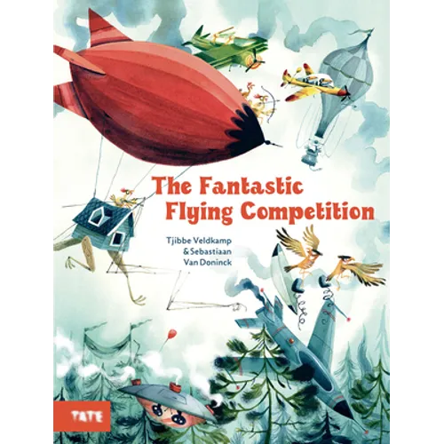 The Fantastic Flying Competition: A Picture Book - Hardcover