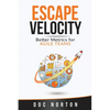 Escape Velocity: Better Metrics for Agile Teams - Paperback