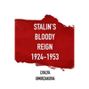Stalin's Bloody Reign 1924-1953 - Paperback