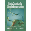 Basic Spanish for Simple Conversation: Vamos a Hablar El Español - Paperback