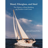 Wood, Fiberglass, and Steel: The History of Boat Building on Florida's Gulf Coast - Paperback