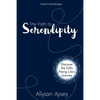 The Path to Serendipity: Discover the Gifts along Life's Journey - Paperback