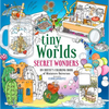 Tiny Worlds: Secret Wonders: An Artist's Coloring Book of Miniature Universes - Paperback