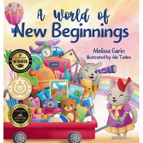 A World of New Beginnings: A Rhyming Journey about change, resilience and starting over - Hardcover