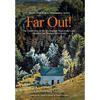 Far Out!: The Untold Story of the '60s-Inspired "Back-to-the-Land" Migration that Changed Nova Scotia - Hardcover