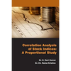 Correlation Analysis of Stock Indices: A Proportional Study - Paperback