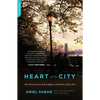 Heart of the City: Nine Stories of Love and Serendipity on the Streets of New York - Paperback