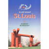 Walks and Rambles in and Around St. Louis - Paperback