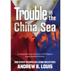 Trouble in the China Sea - Hardcover