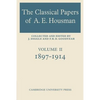 The Classical Papers of A. E. Housman: Volume 2, 1897 1914 - Paperback