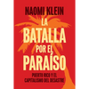 La Batalla Por El Paraíso: Puerto Rico Y El Capitalismo del Desastre - Paperback