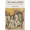 The Lottery of Birth: On Inherited Social Inequalities - Paperback