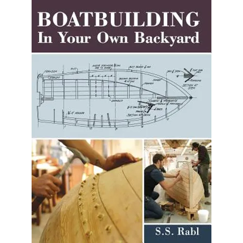 Boatbuilding in Your Own Backyard - Hardcover