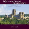Life in a Medieval Monastery: The Monks of Durham Cathedral - Paperback