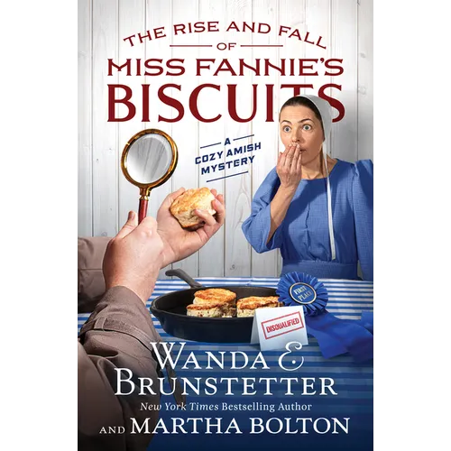 The Rise and Fall of Miss Fannie's Biscuits: A Cozy Amish Mystery - Paperback
