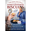 The Rise and Fall of Miss Fannie's Biscuits: A Cozy Amish Mystery - Paperback