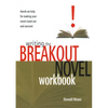 Writing the Breakout Novel Workbook: Hands-On Help for Making Your Novel Stand Out and Succeed - Paperback