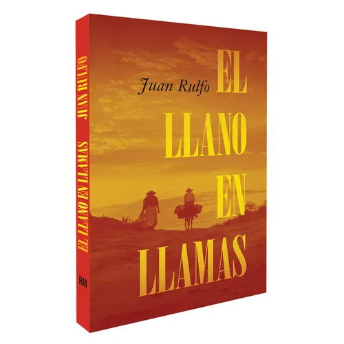El Llano En Llamas (the Burning Plain, Spanish Edition): Edición Conmemorativa 70 Aniversario 1953-2023 (70th Anniversary Commemorative Edition 1953-2 - Hardcover
