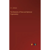 The Elements of Plane and Spherical Trigonometry - Hardcover