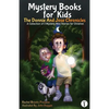 Mystery Books for Kids: The Donnie and Jose Chronicles; A Collection of 3 Mystery Mini Stories for Children - Paperback