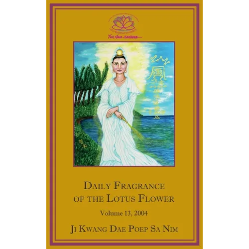Daily Fragrance of the Lotus Flower, Vol. 13 (2004) - Hardcover