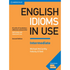English Idioms in Use Intermediate Book with Answers: Vocabulary Reference and Practice - Paperback