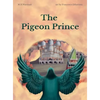 The Pigeon Prince - Hardcover