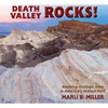 Death Valley Rocks!: Amazing Geologic Sites in America's Hottest Park - Paperback