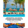Orthopedic and Sports Medicine Case Studies for Nurse Practitioners - Paperback