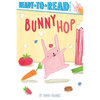 Bunny Hop: Ready-To-Read Pre-Level 1 - Hardcover