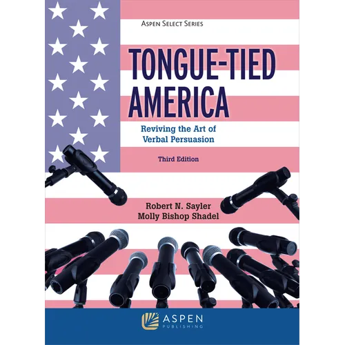 Tongue-Tied America: Reviving the Art of Verbal Persuasion - Paperback