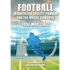 Football in American Society: Fandom and the Dallas Cowboys - Hardcover
