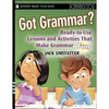 Got Grammar? Ready-To-Use Lessons and Activities That Make Grammar Fun! - Paperback