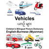 English-Burmese (Myanmar) Vehicles Children's Bilingual Picture Dictionary - Paperback