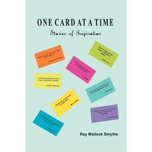 One Card at a Time: Stories of Inspiration - Paperback