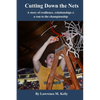 Cutting Down the Nets: A story of resilience, relationships & a run to the championship - Paperback