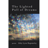 The Lighted Pull of Dreams - Paperback