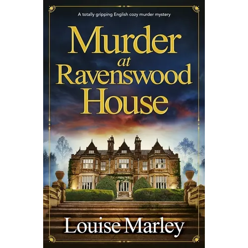 Murder at Ravenswood House: A Totally Gripping English Cozy Murder Mystery - Paperback